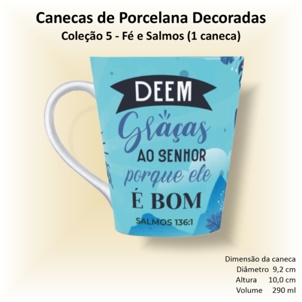Caneca de porcelana decorada - Coleção 05 - FÉ e SALMOS - 1 caneca