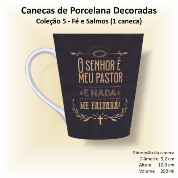 Caneca de porcelana decorada - Coleção 05 - FÉ e SALMOS - 1 caneca