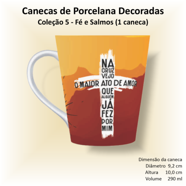 Caneca de porcelana decorada - Coleção 05 - FÉ e SALMOS - 1 caneca