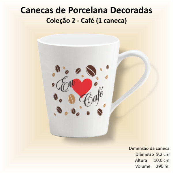 Caneca de porcelana branca, cônica, decorada, 290 ml, xicara, café, chá, CAFÉ - 1 caneca