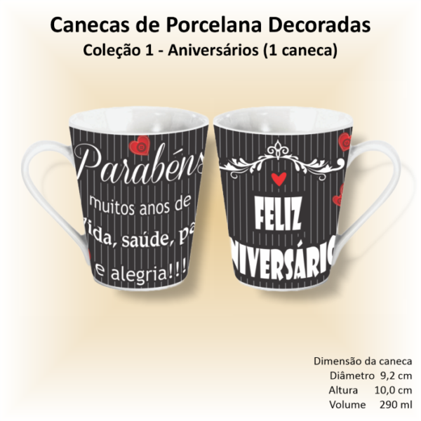 Caneca de porcelana branca, cônica, decorada, 290 ml, xícara, café, chá, ANIVERSÁRIOS - 1 caneca