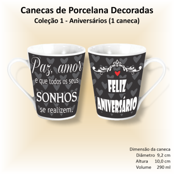 Caneca de porcelana branca, cônica, decorada, 290 ml, xícara, café, chá, ANIVERSÁRIOS - 1 caneca